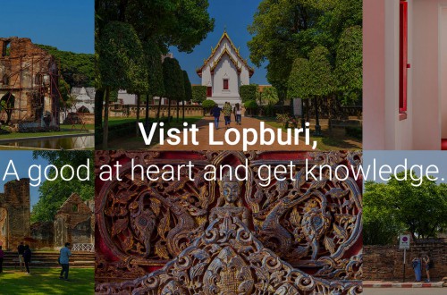Visit Lopburi, A good at heart and get knowledge.